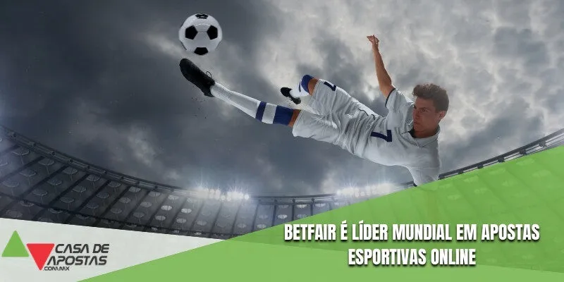 Betfair é líder mundial em apostas esportivas online