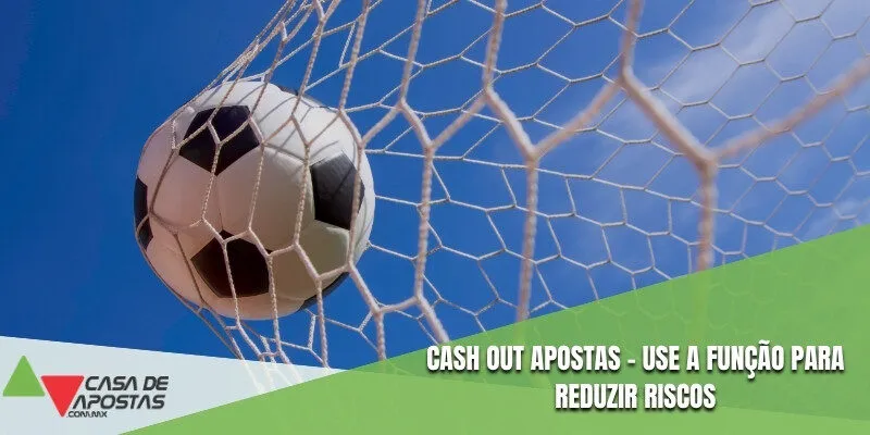 Cash Out Apostas