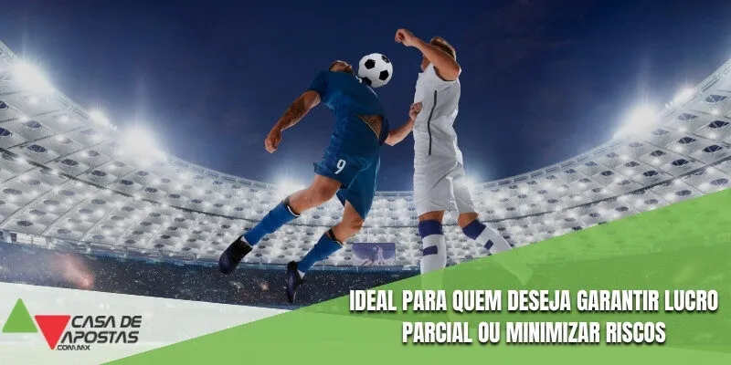 Ideal para quem deseja garantir lucro parcial ou minimizar riscos