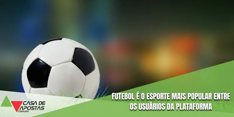 Futebol é o esporte mais popular entre os usuários da plataforma