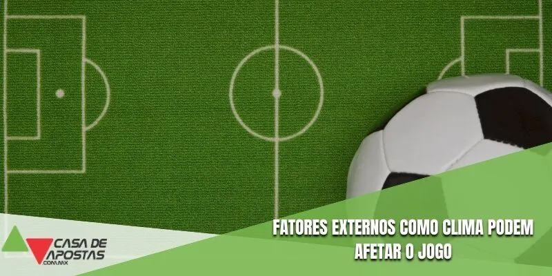 Fatores externos como clima podem afetar o jogo