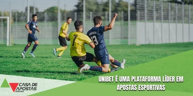 Unibet é uma plataforma líder em apostas esportivas